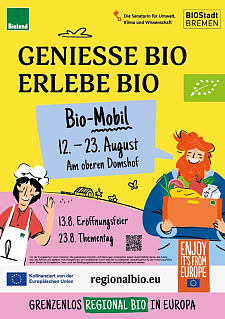 Buntes Plakat zur Bio-Aktion Bio-Mobil vom 12.–23. August am Domshof in Bremen. Zwei gezeichnete Personen, eine mit Kochmütze, eine mit einer Kiste Bio-Lebensmittel. Text: Genieße Bio – Erlebe Bio. Mit EU- und Bio-Logos.
