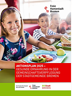 Deckblatt der Broschüre zum Aktionsplan 2025 Gesunde Ernährung in der Gemeinschaftsverpflegung der Stadtgemeinde Bremen