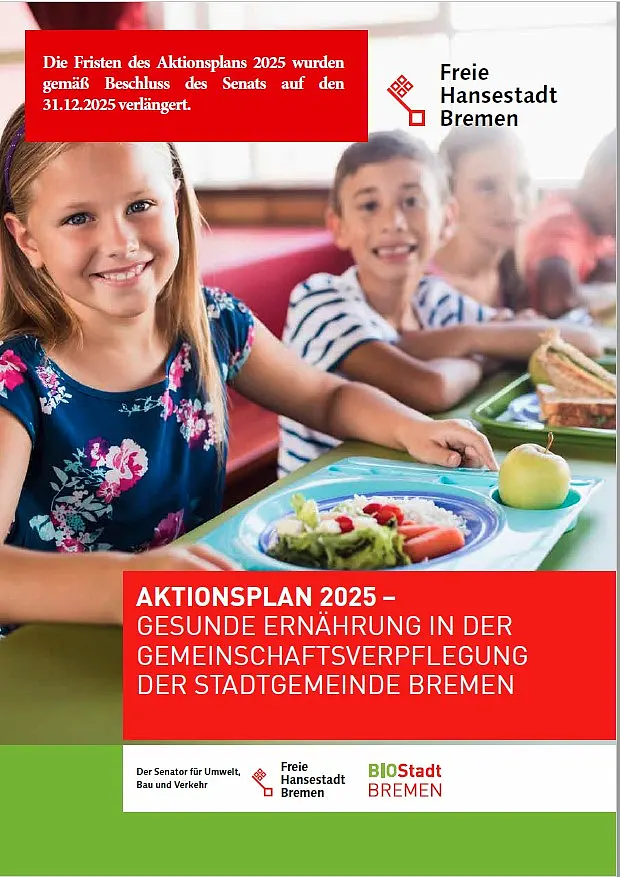 Deckblatt der Broschüre Aktionsplan 2025 - Gesunde Ernährung in der Gemeinschaftsverpflegung der Stadtgemeinde Bremen: Kinder freuen sich über ein leckeres Mittagessen