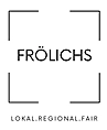Logo des Unternehmens Frölichs Lokal.Nachhaltig.Fair